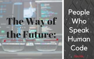 People Who Speak Human and Code