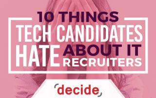 Tech Candidates Hate IT Recruiters