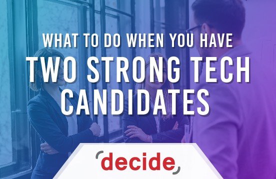 Two Strong tech candidates