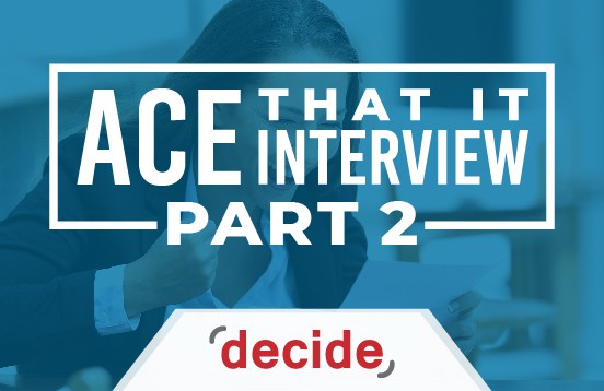 Ace IT Interview Part 2