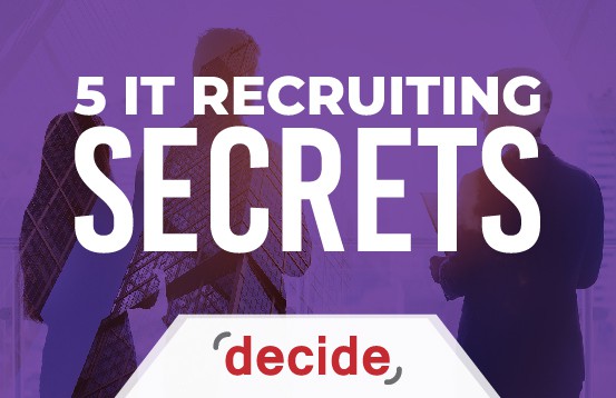 IT Recruiting secrets