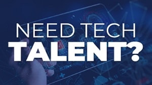 Need Tech Talent